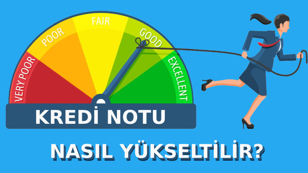 Kredi Notu Nasıl Yükseltilir