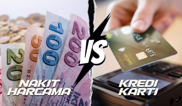 Nakit Harcama vs Kredi Kartı Hangisi Daha Verimli