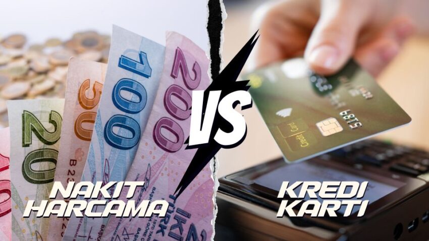 Nakit Harcama vs Kredi Kartı: Hangisi Daha Verimli?