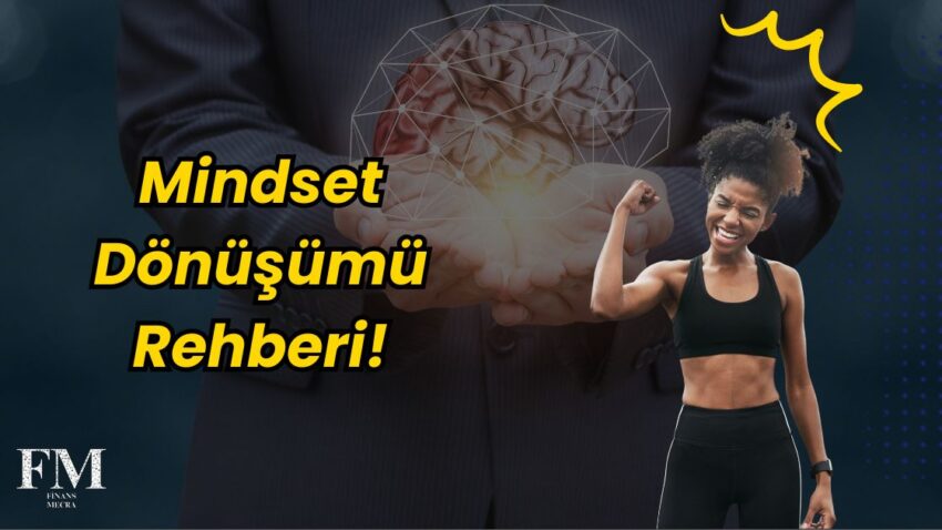Mindset Dönüşümü Rehberi!