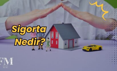 Sigorta Nedir Finansal Korunma Araçlarının Temelleri!