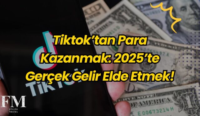 Tiktok’tan Para Kazanmak: 2025’te Gerçek Gelir Elde Etmek!