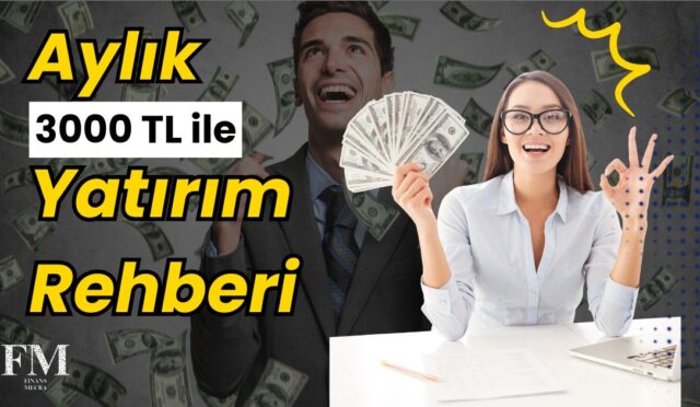 Yeni Başlayanlar İçin Aylık 3000 TL ile Yatırım Rehberi