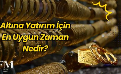 Altına Yatırım İçin En Uygun Zaman Nedir?