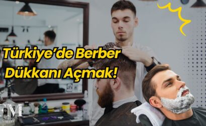Berber Dükkanı Açmak: Türkiye’de Zamana Direnen Bir Meslek!