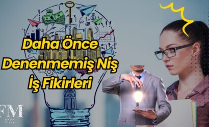 Daha Önce Denenmemiş Niş İş Fikirleri