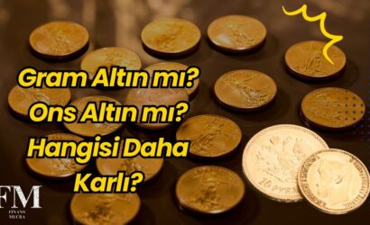 Gram Altın mı? Ons Altın mı? Hangisi Daha Karlı?