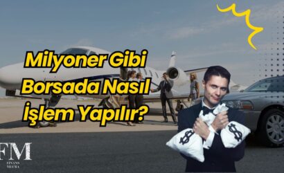 Milyoner Gibi Borsada Nasıl İşlem Yapılır?