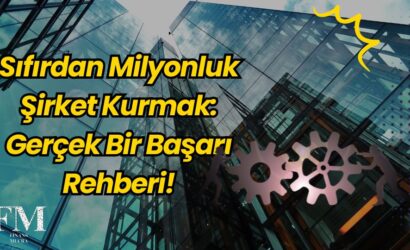 Sıfırdan Milyonluk Şirket Kurmak: Gerçek Bir Başarı Rehberi!
